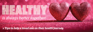 Give Your Valentine the Gift of Health!