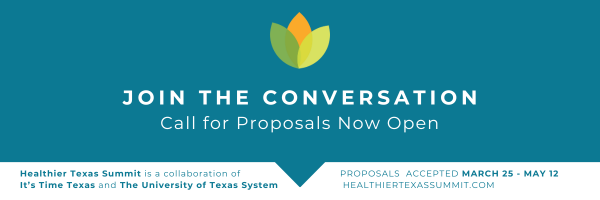 Healthier Texas Summit, Call for Proposals